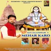 About Mehar Karo Song